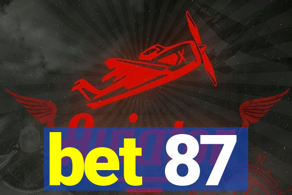 bet 87